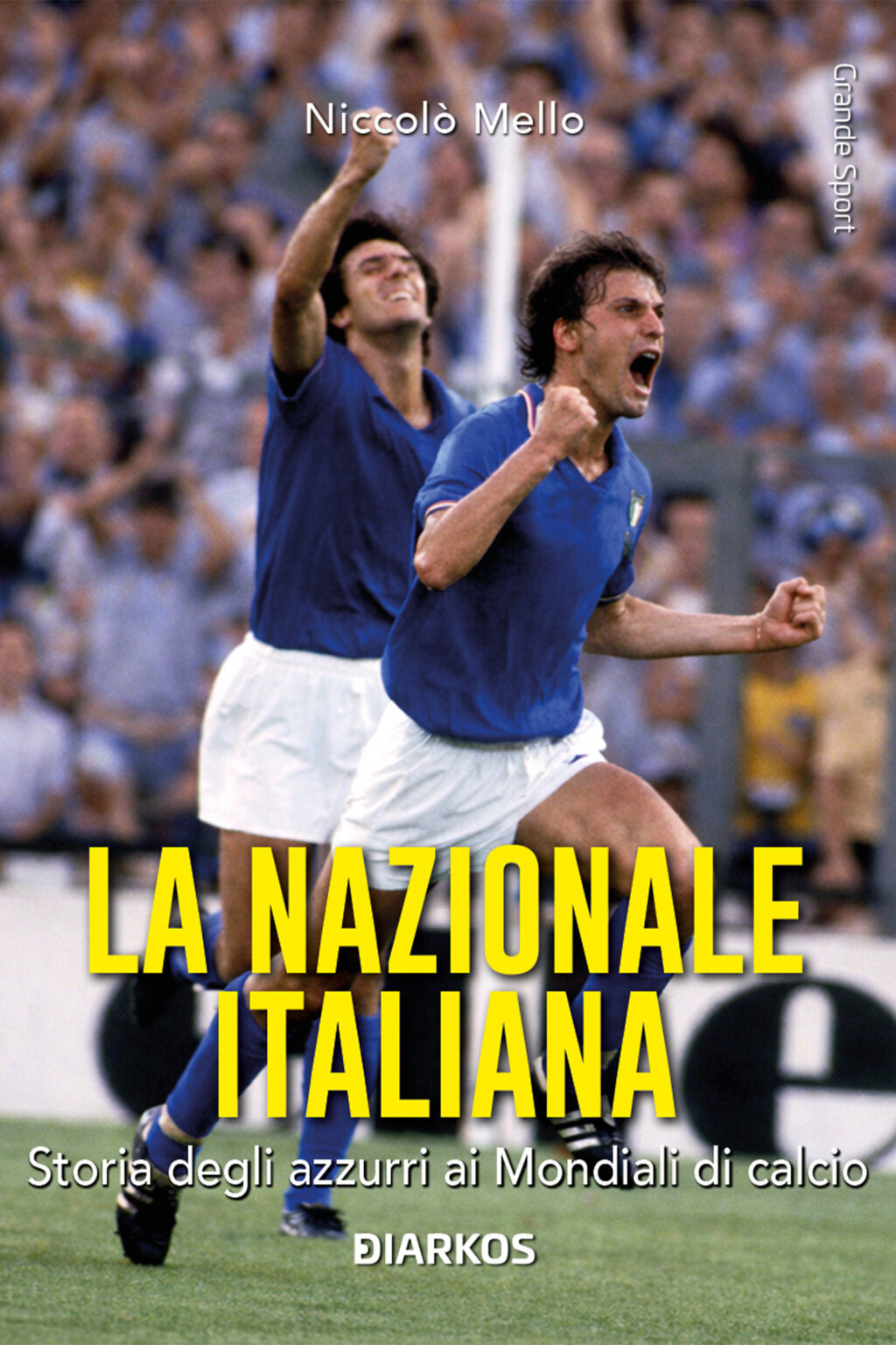 Nazionale Italiana Mondiale libro